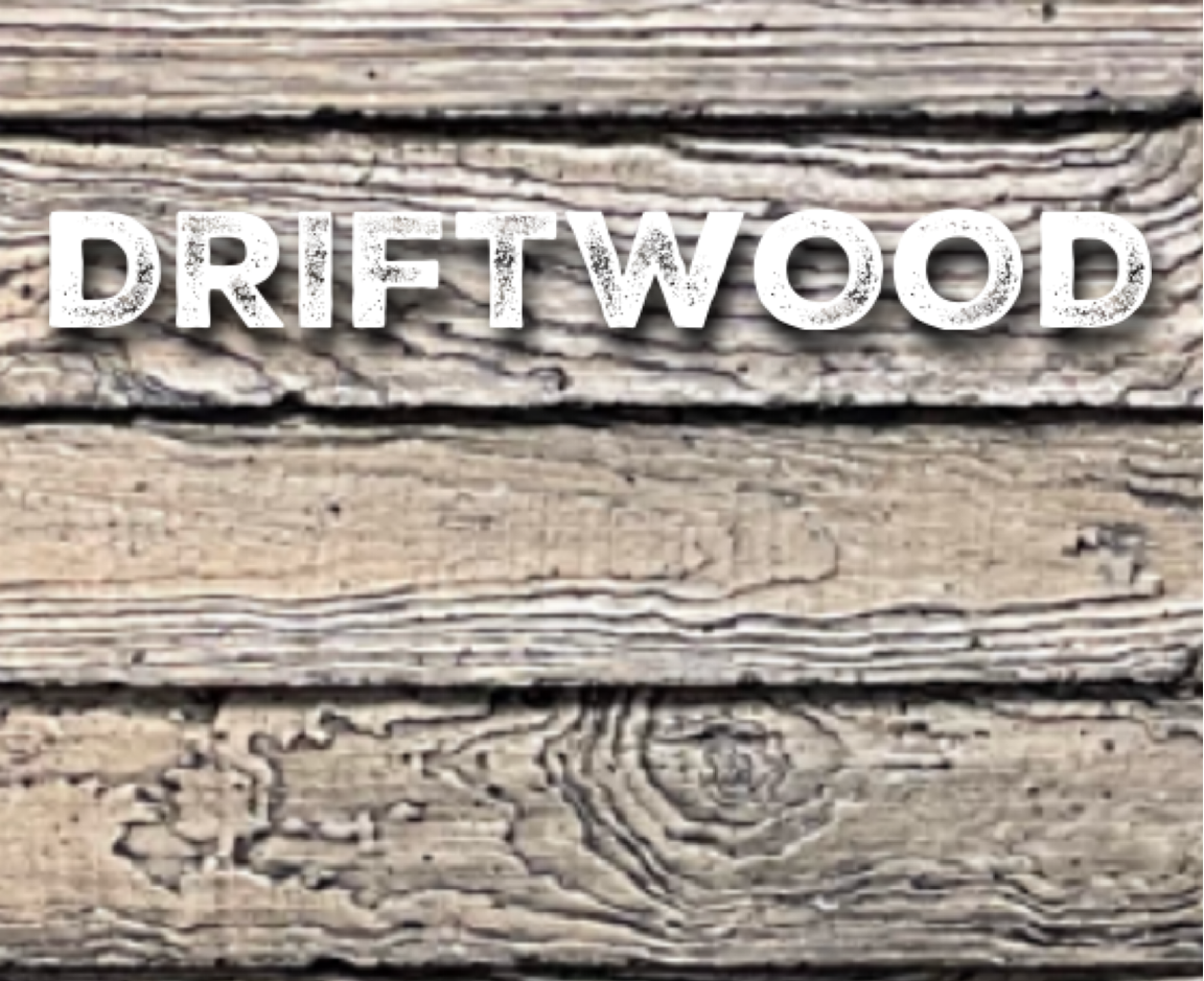 DRIFTWOOD